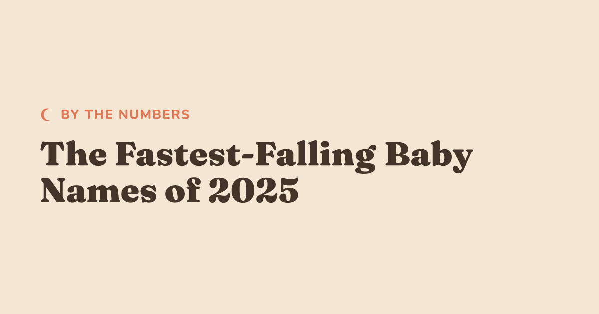 The Fastest-Falling Baby Names of 2025, by the Numbers